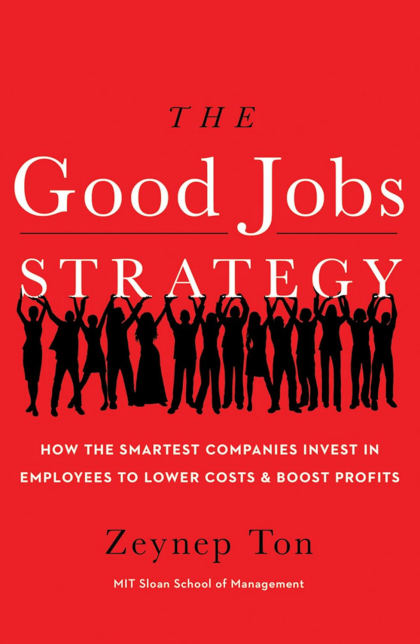 Cover: The Good Jobs Strategy